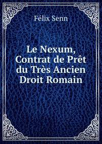 Le Nexum, Contrat de Pret du Tres Ancien Droit Romain