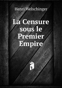 La Censure sous le Premier Empire