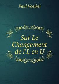 Sur Le Changement de l'L en U