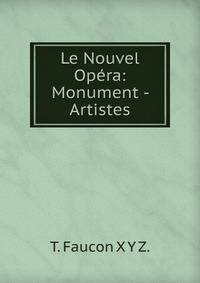 Le Nouvel Opera: Monument - Artistes