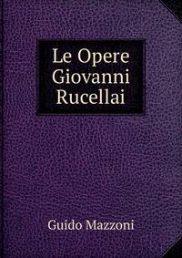 Le Opere Giovanni Rucellai