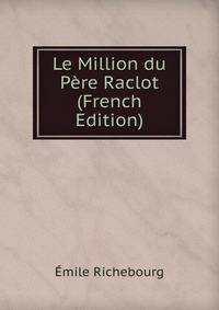 Le Million du Pere Raclot (French Edition)