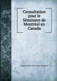 Consultation pour le Seminaire de Montreal en Canada