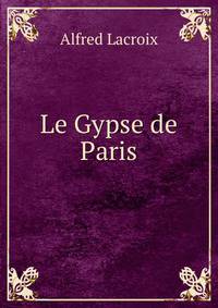 Le Gypse de Paris