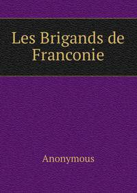 Les Brigands de Franconie