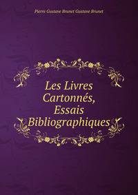 Les Livres Cartonnes, Essais Bibliographiques