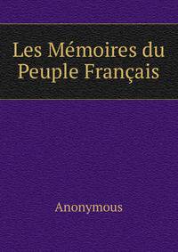 Les Memoires du Peuple Francais