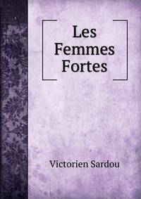 Les Femmes Fortes