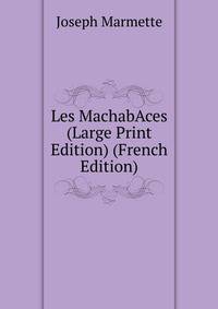 Les MachabAces (Large Print Edition) (French Edition)