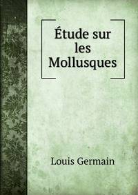 Etude sur les Mollusques