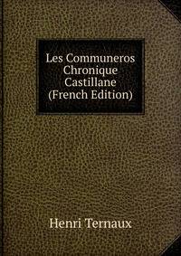 Les Communeros Chronique Castillane (French Edition)