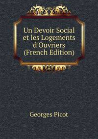 Un Devoir Social et les Logements d'Ouvriers (French Edition)