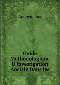 Guide Methodologique D'investigation Aociale Dans les