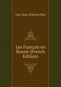Les Francais en Russie (French Edition)