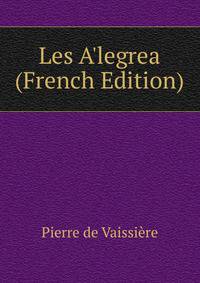 Les A'legrea (French Edition)
