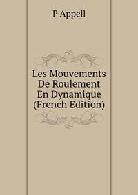 Les Mouvements De Roulement En Dynamique (French Edition)