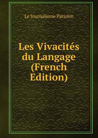 Les Vivacites du Langage (French Edition)
