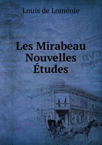 Les Mirabeau Nouvelles Etudes