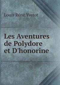 Les Aventures de Polydore et D'honorine