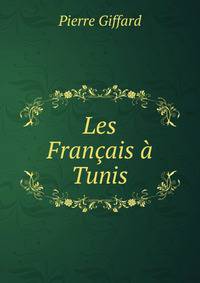 Les Francais a Tunis