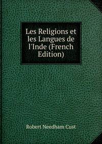 Les Religions et les Langues de l'Inde (French Edition)