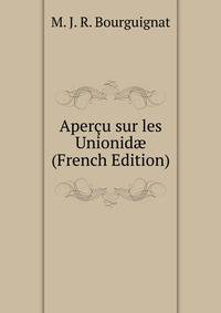 Apercu sur les Unionid? (French Edition)