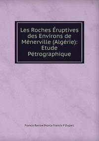 Les Roches Eruptives des Environs de Menerville (Algerie): Etude Petrographique