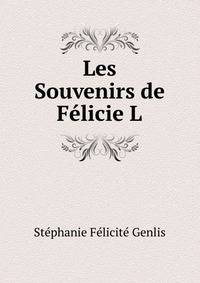 Les Souvenirs de Felicie L