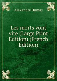 Les morts vont vite (Large Print Edition) (French Edition)