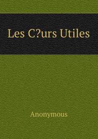 Les C?urs Utiles