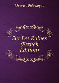 Sur Les Ruines (French Edition)