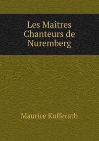 Les Maitres Chanteurs de Nuremberg