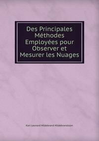 Des Principales Methodes Employees pour Observer et Mesurer les Nuages
