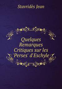 Quelques Remarques Critiques sur les 'Perses' d'Eschyle