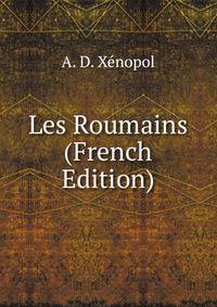 Les Roumains (French Edition)