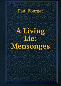 A Living Lie: Mensonges