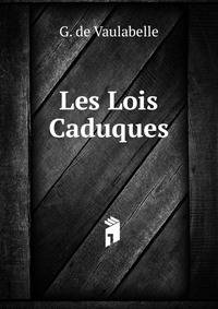 Les Lois Caduques
