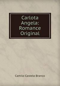 Carlota Angela: Romance Original