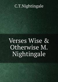 Verses Wise &amp; Otherwise M.Nightingale.