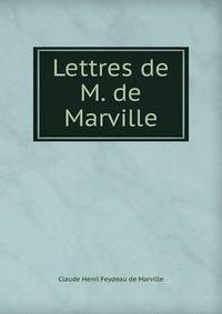 Lettres de M. de Marville