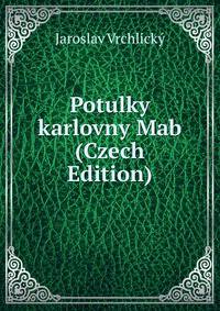 Potulky karlovny Mab (Czech Edition)