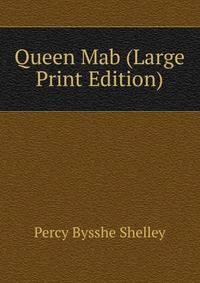 Queen Mab (Large Print Edition)