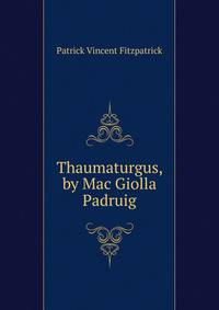 Thaumaturgus, by Mac Giolla Padruig