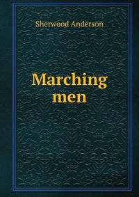 Marching men