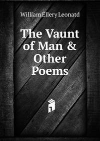 The Vaunt of Man &amp; Other Poems