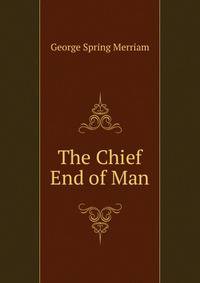 The Chief End of Man