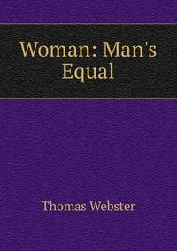 Woman: Man's Equal