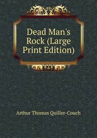 Dead Man's Rock (Large Print Edition)