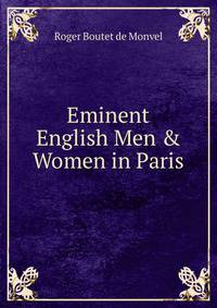 Eminent English Men &amp; Women in Paris