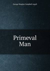 Primeval Man